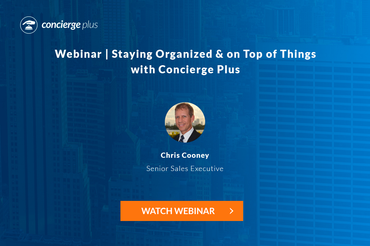 Webinar Staying on Top of Things with Concierge Plus Watch Now-1